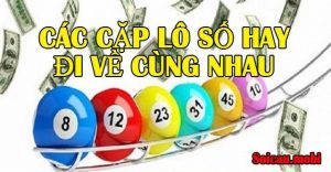 Các cặp lô hay về cùng nhau